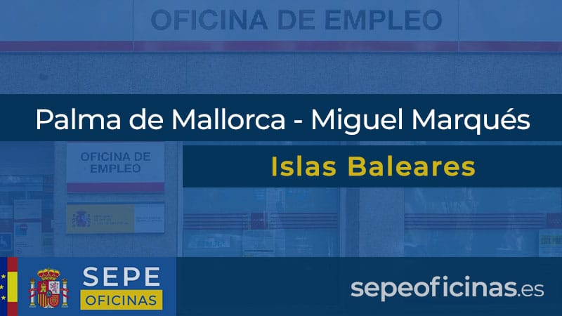 Oficina de Empleo en Palma de Mallorca - Miguel Marqués