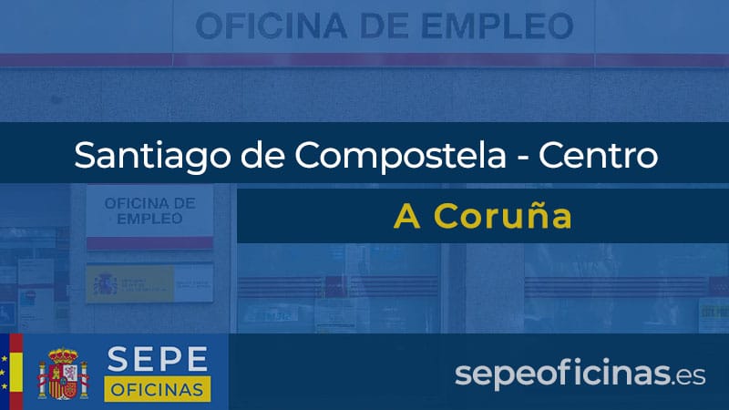 Oficina de Empleo en Santiago de Compostela - Centro