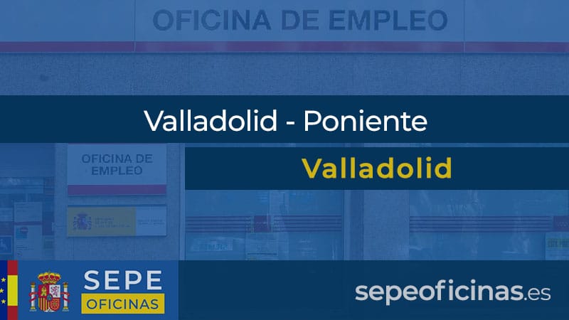 Oficina de Empleo en Valladolid - Poniente